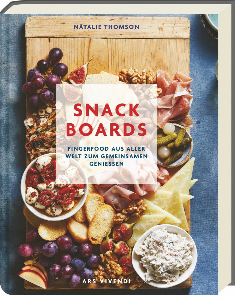 Buchcover „Snack Boards – Fingerfood aus aller Welt zum gemeinsamen Genießen“